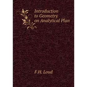 

Книга Introduction to Geometry on Analytical Plan