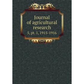 

Книга Journal of agricultural research5, pt. 1, 1915-1916