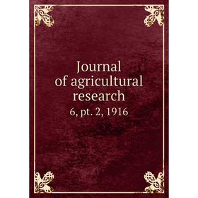 

Книга Journal of agricultural research6, pt. 2, 1916