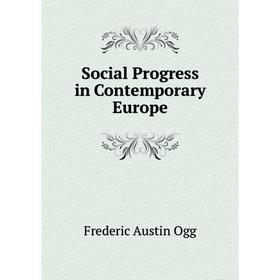 

Книга Social Progress in Contemporary Europe