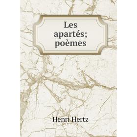 

Книга Les apartés; poèmes