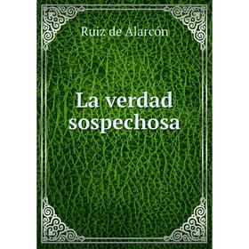 

Книга La verdad sospechosa