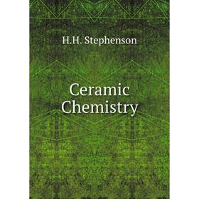 

Книга Ceramic Chemistry