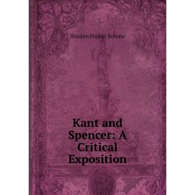 

Книга Kant and Spencer: A Critical Exposition