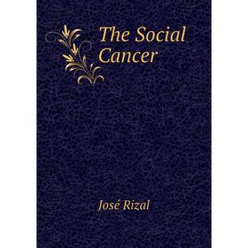 

Книга The Social Cancer