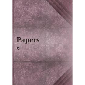 

Книга Papers 6