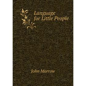 

Книга Language for Little People