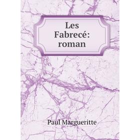 

Книга Les Fabrecé: roman