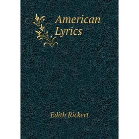 

Книга American Lyrics