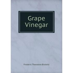 

Книга Grape Vinegar