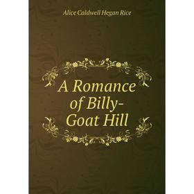 

Книга A Romance of Billy-Goat Hill
