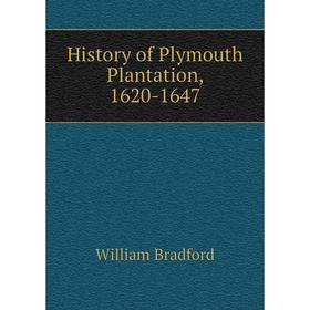 

Книга History of Plymouth Plantation, 1620-1647