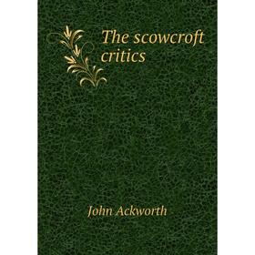 

Книга The scowcroft critics