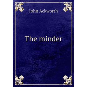 

Книга The minder
