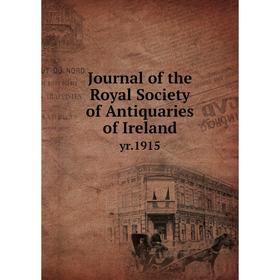 

Книга Journal of the Royal Society of Antiquaries of Irelandyr. 1915