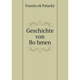 

Книга Geschichte von Böhmen