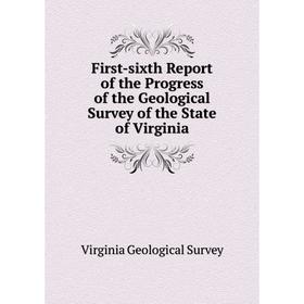 

Книга First-sixth Report of the Progress of the Geological Survey of the State of Virginia