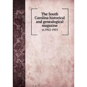

Книга The South Carolina historical and genealogical magazine yr.1912-1913