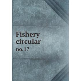 

Книга Fishery circular no.17