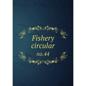 

Книга Fishery circular no.44