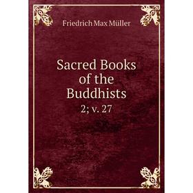 

Книга Sacred Books of the Buddhists 2; v. 27