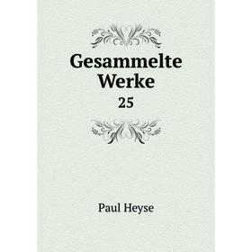 

Книга Gesammelte Werke 25