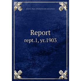 

Книга Report rept.1, yr.1903