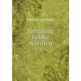 

Книга Sammlung kleiner Schriften 1