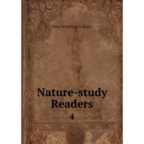 

Книга Nature -study Readers 4