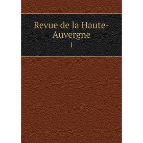 

Книга Revue de la Haute-Auvergne 1