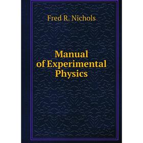 

Книга Manual of Experimental Physics