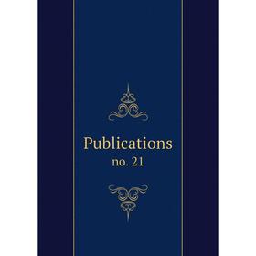 

Книга Publications no. 21