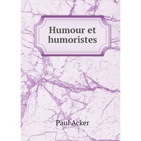 

Книга Humour et humoristes