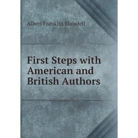 

Книга First Steps with American and British Authors