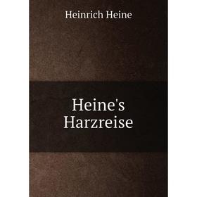 

Книга Heine's Harzreise
