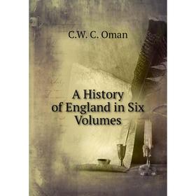 

Книга A History of England in Six Volumes