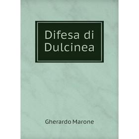 

Книга Difesa di Dulcinea