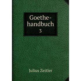 

Книга Goethe-handbuch 3