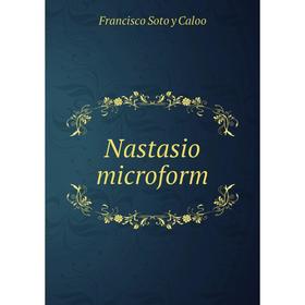 

Книга Nastasio microform