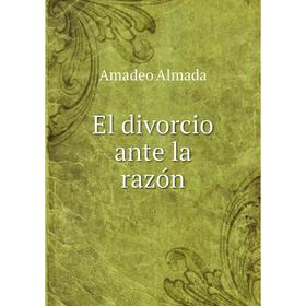 

Книга El divorcio ante la razón