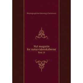 

Книга Nyt magazin for naturvidenskaberne Bind 18