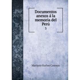 

Книга Documentos anexos á la memoria del Perú 3