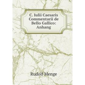 

Книга C. Iulii Caesaris Commentarii de Bello Gallico: Anhang