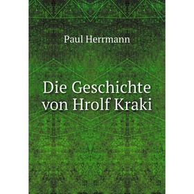 

Книга Die Geschichte von Hrolf Kraki