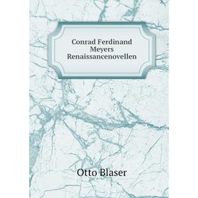 

Книга Conrad Ferdinand Meyers Renaissancenovellen