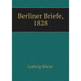 

Книга Berliner Briefe, 1828