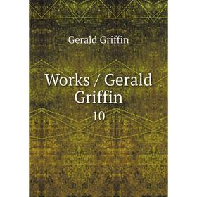 

Книга Works / Gerald Griffin 10