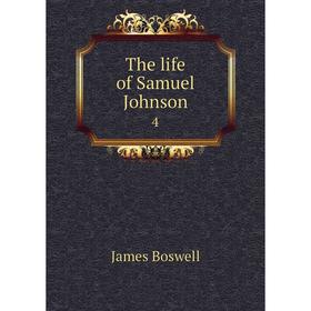 

Книга The life of Samuel Johnson 4