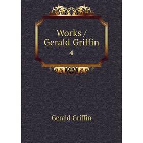 

Книга Works / Gerald Griffin 4