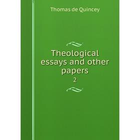 

Книга Theological essays and other papers 2